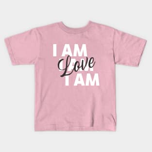 I am Love | Law of Attraction Kids T-Shirt